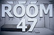 Room 47