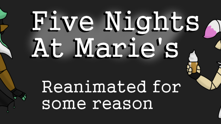 Five Nights at Marie's
