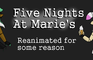 Five Nights at Marie's