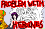 MY HEROINES