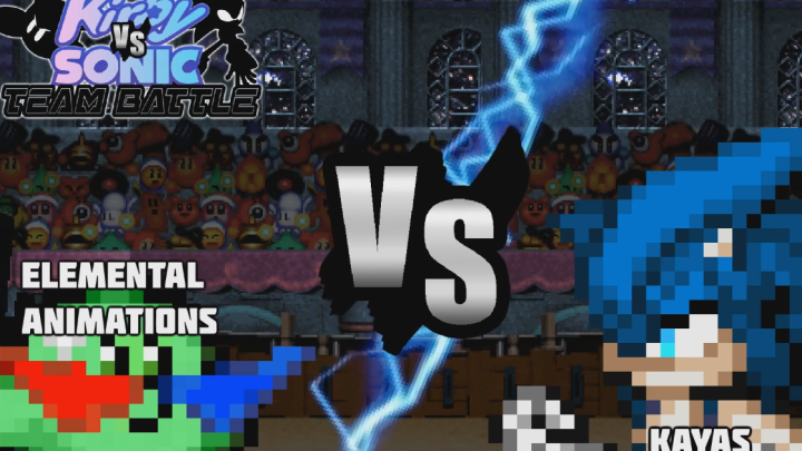 [Kirby vs Sonic Team Battle] Elemental Animations vs Kayas