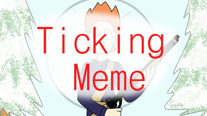 Ticking Animation Meme