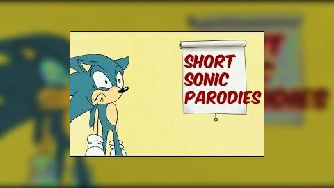Short Sonic Parodies