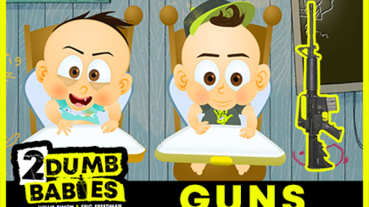 2 Dumb Babies Ep. #2 - Guns