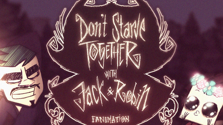 Don't Starve Together with Jack and Robin