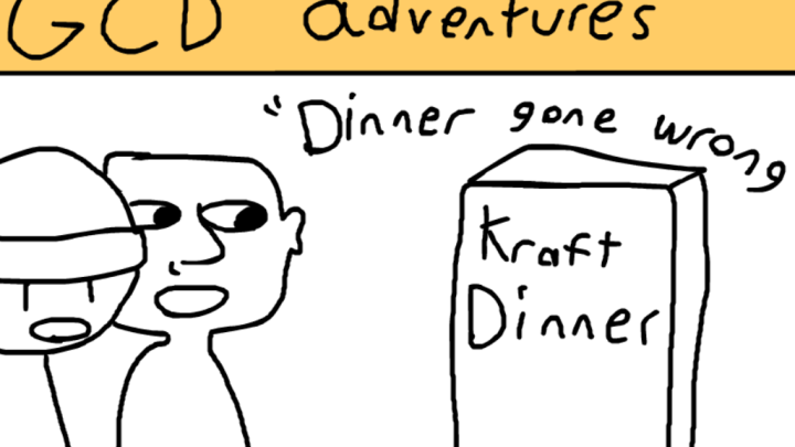 gcd adventures- dinner gone wrong