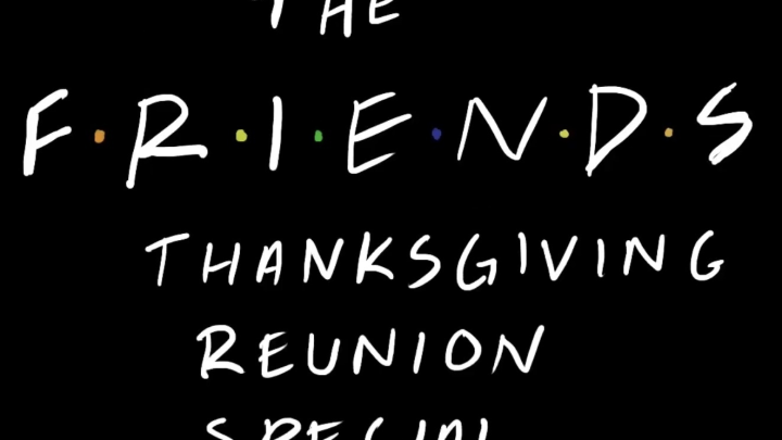 The Friends Thanksgiving Reunion Special