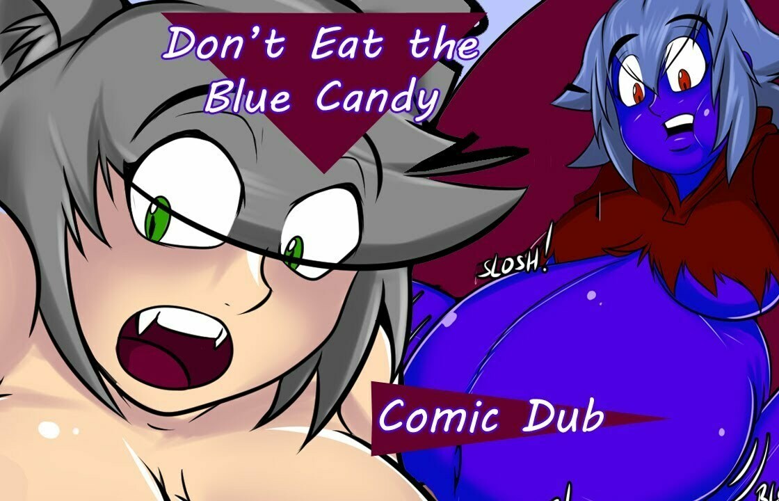 Don T Eat The Blue Candy Comic Dub Belly Expansion
