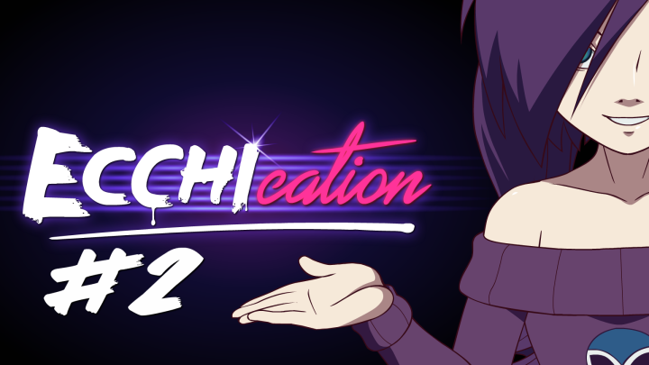 ECCHIcation Episode 2 - 'Breasts'