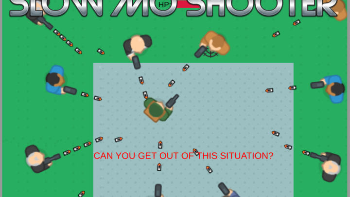 Slow Mo Shooter
