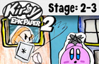 Kirby Epic Paper 2 STAGE 2-3: [ Knock Knock Town ]