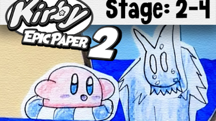 Kirby Epic Paper 2 STAGE 2-4: [Wet Warm Oasis]