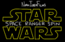 Star Wars: Space Ranger Spin ~ NoahIdeaFilms