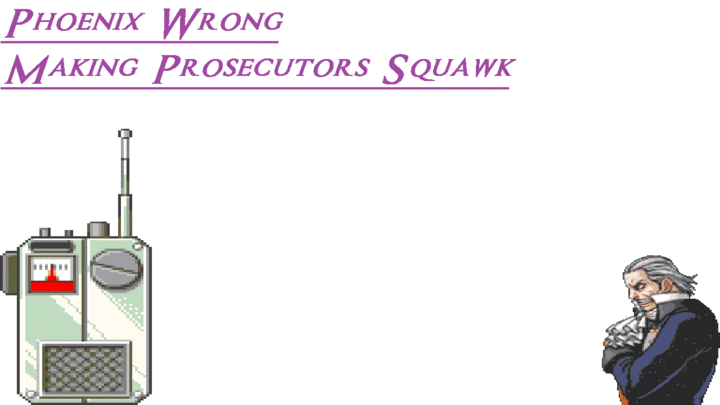 Phoenix Wrong - Making Prosecutors Squawk