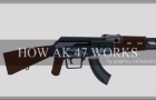 How AK47 works