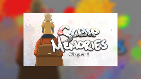 Scrap Memories - Chapter One