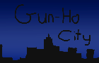 Gun-Ho City!