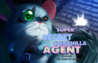 Super Secret Chinchilla Agent Episode 1