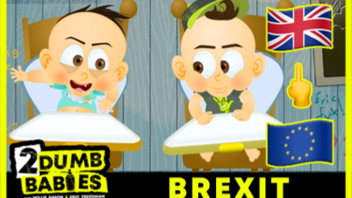 2 Dumb Babies Ep. #7 - Brexit