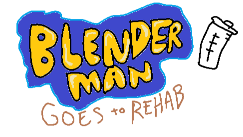BlenderMan goes to Rehab
