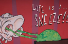 LIFE IS A SNEEZE.