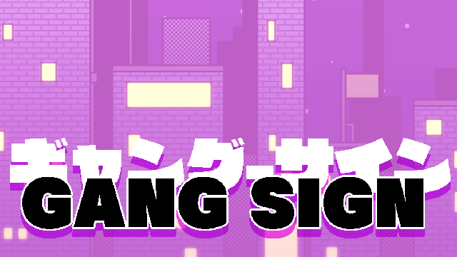 GANG SIGN (Beta)