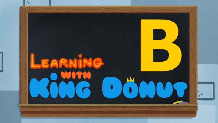 Learning with King Donut - B