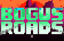 Bogus Roads