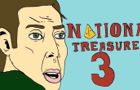 National Treasure 3: History of Power