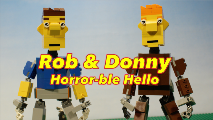 Rob and Donny Horror-ble Hello