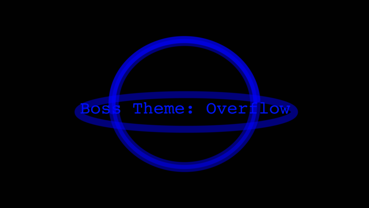 Boss Theme: Overflow (Video)