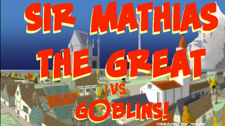 Sir Mathias episode 02 - Goblin invasion