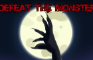 Trailer: Defeat The Monster (VIDEOGAME)