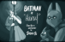 Oney Plays Animated: Batman + "Hansel"