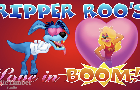 Ripper Roo&amp;#039;s Love in Boom