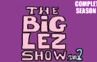 THE BIG LEZ SHOW | COMPLETE SEASON 2