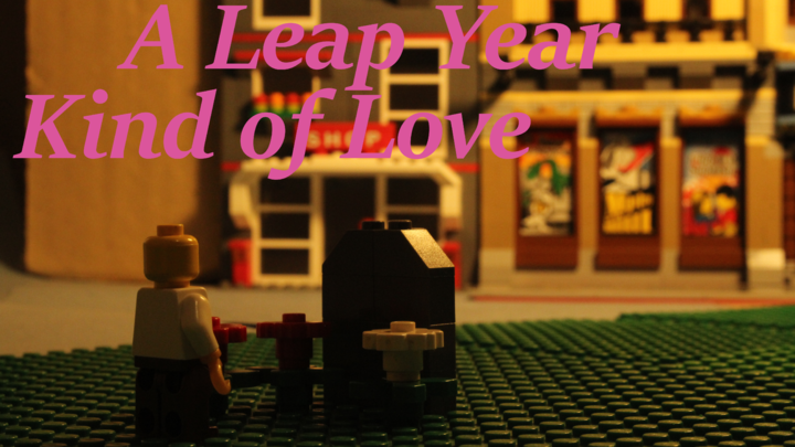 A Leap Year Kind Of Love (or 'Till All Dreams Come to Pass)