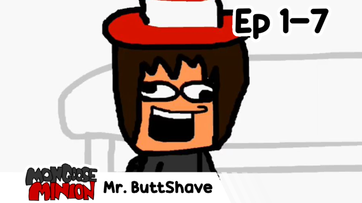 Mr. ButtShave: The Full Series! (2011-2012 | Ep 1-7)