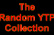 The Random YouTube Poop Collection.