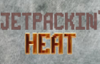 Jetpackin Heat (0.3.0a)