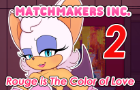Matchmakers Inc. Episode 2 - Rouge Is The Color of Love
