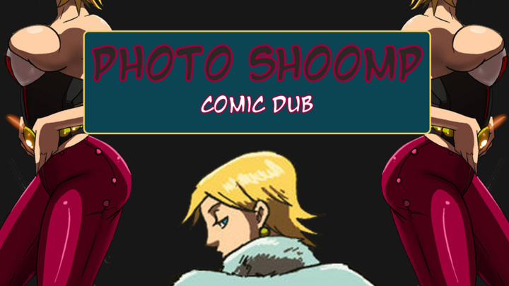 Photo Shoomp Comic Dub