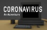 Coronavirus: A Text Adventure