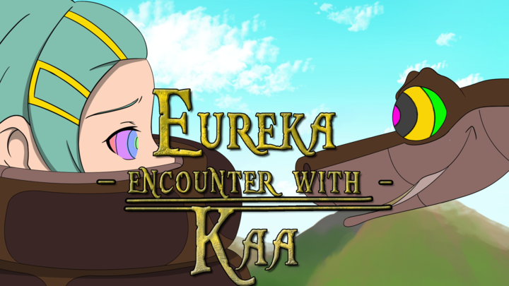 Eureka Encounter With Kaa Full Animation