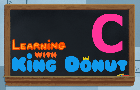 Learning with King Donut - C