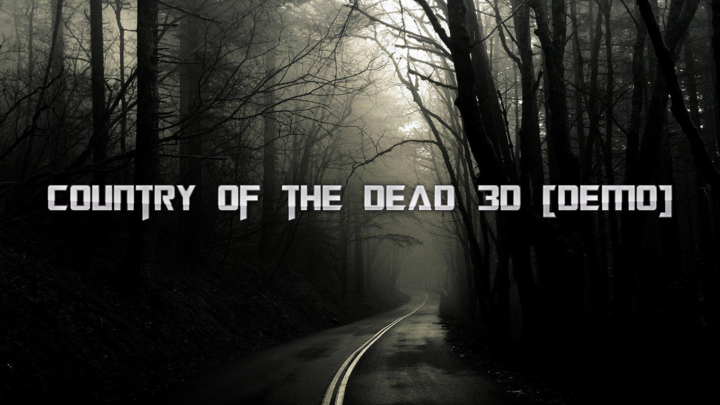 Country Of The Dead 3D [DEMO]