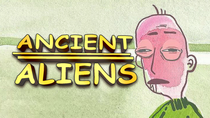 "Ancient Aliens"