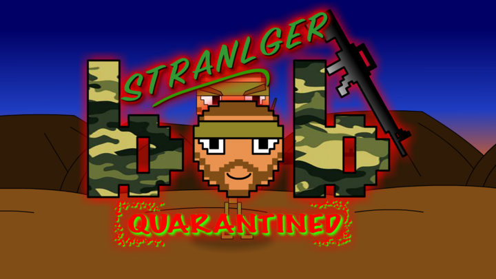 Strangler Bob: Quarantined