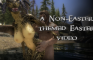 A Non-Easter Themed Easter Video