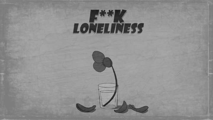 F**K LONELINESS